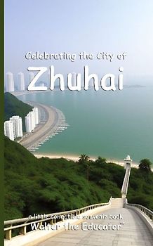 Celebrating the City of Zhuhai