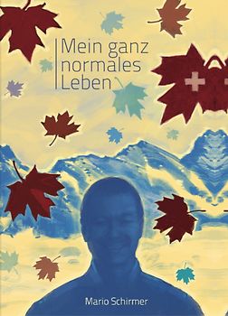 Mein ganz normales Leben