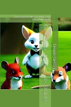 Die Rückkehr der Hüter des Waldes: Eine Geschichte von Mut und Verbundenheit