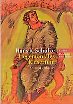 Deutsche Geschichte / Hegemoniales Kaisertum