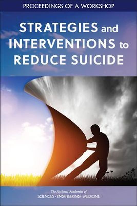 Strategies and Interventions to Reduce Suicide