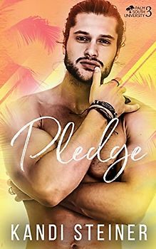 Pledge: A New Adult College Romance (Palm South University, Band 3)