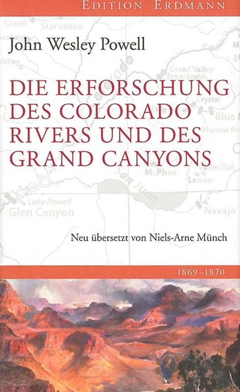 Die Erforschung des Colorado River und des Grand Canyons