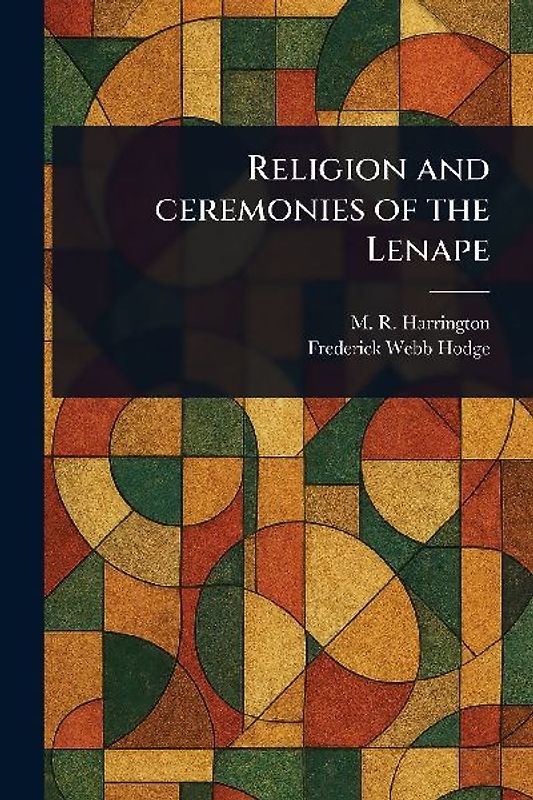 Religion and Ceremonies of the Lenape