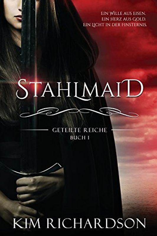 Stahlmaid (Geteilte Reiche, Band 1)