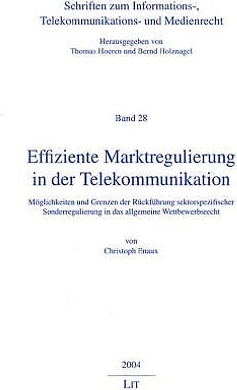 Effiziente Marktregulierung in der Telekommunikation