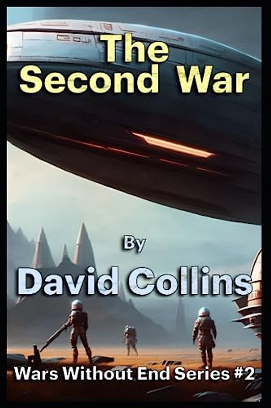 The Second War (Wars Without End, Band 2)