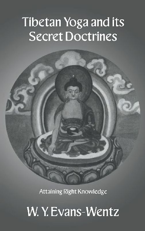 Tibetan Yoga and Its Secret Doctrines