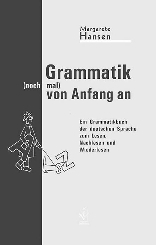 Grammatik (noch mal) von Anfang an