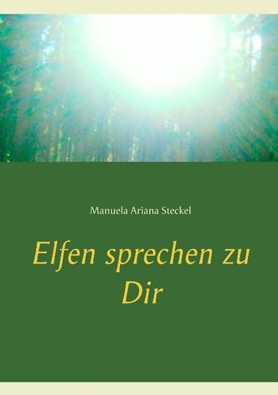 Elfen sprechen zu Dir