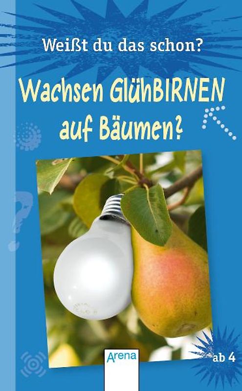 Weißt du das schon? - Wachsen Glühbirnen auf Bäumen?