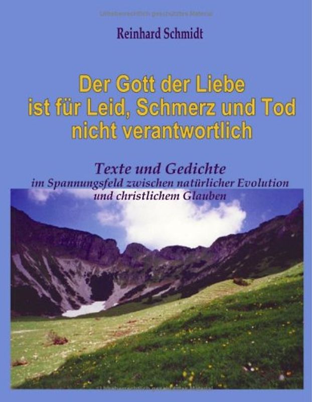 Der Gott der Liebe ist für Leid, Schmerz und Tod nicht verantwortlich