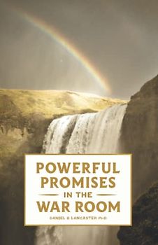 Powerful Promises in the War Room: 100 Life-Changing Promises from God to You (Spiritual Battle Plan for Prayer)