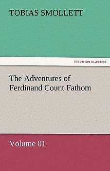 The Adventures of Ferdinand Count Fathom - Volume 01