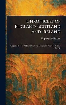 Chronicles of England, Scotland and Ireland