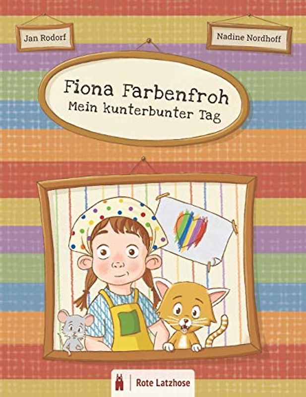 Fiona Farbenfroh - Mein kunterbunter Tag: Bunte Farben entdecken: ein kunterbuntes Bilderbuch für Kinder ab 2 Jahren | Kinderbuch über Farben - Deutsche Ausgabe