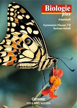 Biologie plus - Gymnasium Sachsen-Anhalt / 7./8. Schuljahr - Arbeitsheft