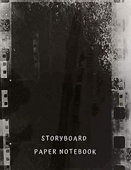 Storyboard Paper Notebook: Storyboarding sketchbook with blank template and layouts