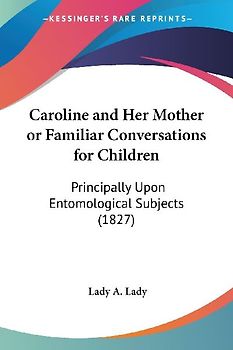 Caroline and Her Mother or Familiar Conversations for Children