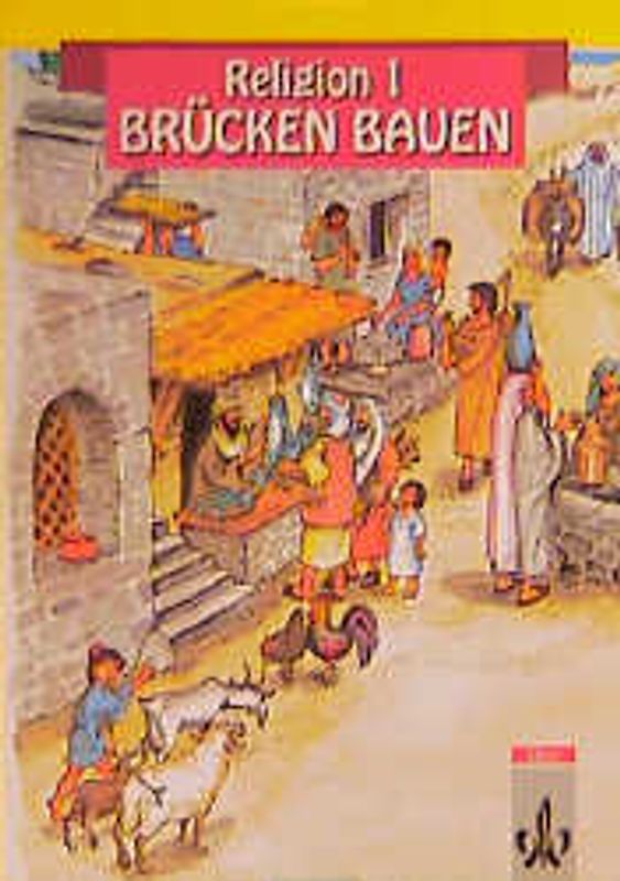 Brücken bauen. Religionsunterricht für die Grundschule / Schülerband, 1. Schuljahr