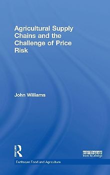 Agricultural Supply Chains and the Challenge of Price Risk