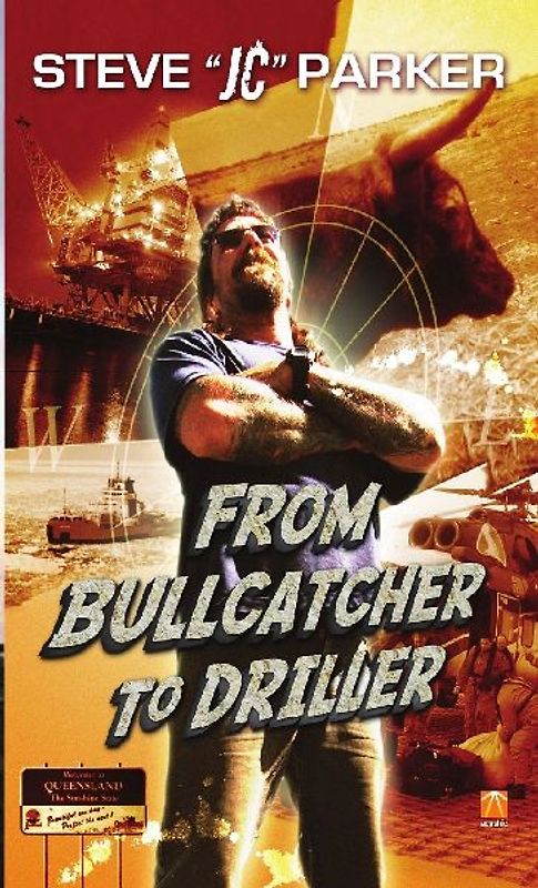 From Bullcatcher to Driller