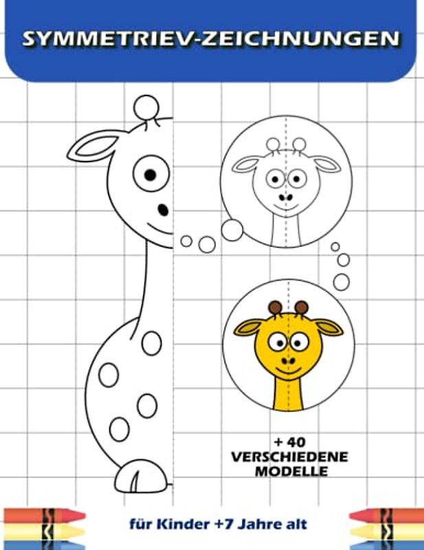 Symmetrie-Zeichnungen für Kinder: Lernbuch A4 | Aktivitätsbuch für grundschule | Spiegelzeichnung und Malvorlagen für Kindergarten und Vorschule