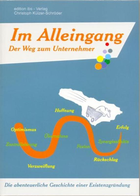 Im Alleingang - Der Weg zum Unternehmer
