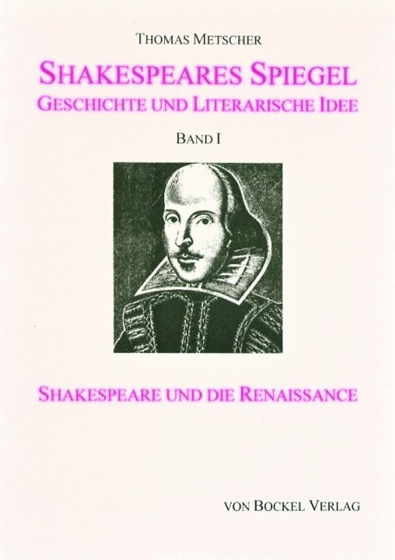 Shakespeares Spiegel. Geschichte und literarische Idee