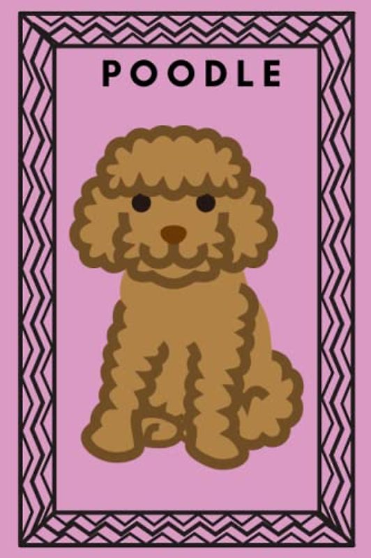 POODLE: Perfect POODLE notebook - journal for POODLE lovers 120 Lined page Journal