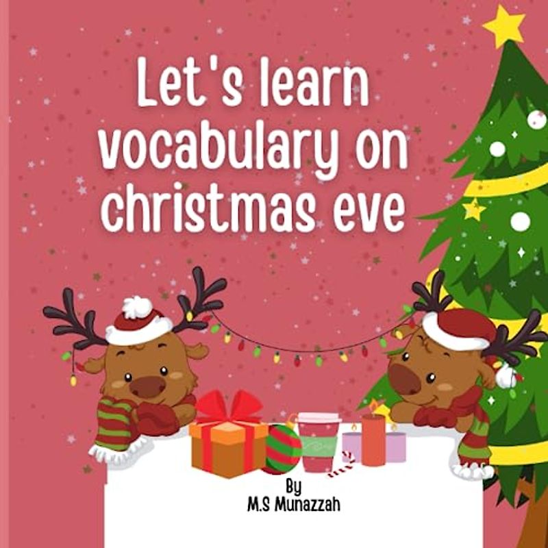 Let's learn vocabulary on Christmas Eve: ABC PHONICS | CHRISTMAS BOOKS FOR KIDS AND TODDLERS | ABC's of Christmas