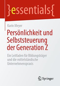 Persönlichkeit und Selbststeuerung der Generation Z