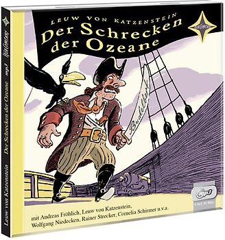 Der Schrecken der Ozeane. Die Abenteuer des Freibeuters Buckelbert Hansen, erzählt von seinem treuen Raben Friedrich. Szenische Lesung mit Andreas Fröhlich, Wolfgang Niedecken, u.a.. 2 mp3-CD, Laufzeit ca. 410 Min