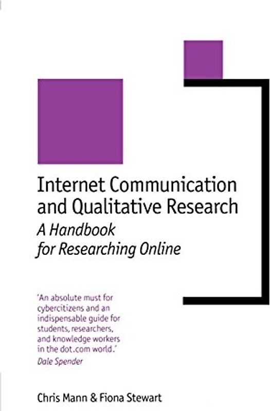 Internet Communication and Qualitative Research: A Handbook for Researching Online (New Technologies for Social Research)