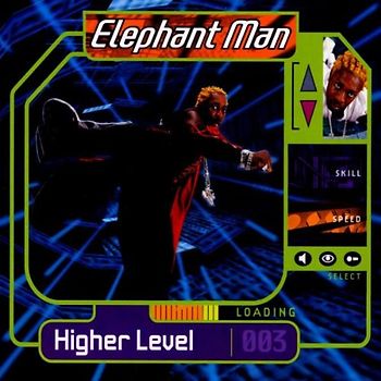 Elephant Man - Higher Level