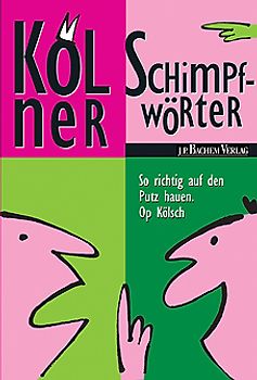 Kölner Schimpfwörter