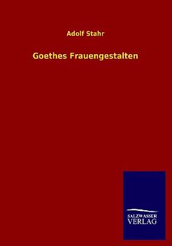 Goethes Frauengestalten