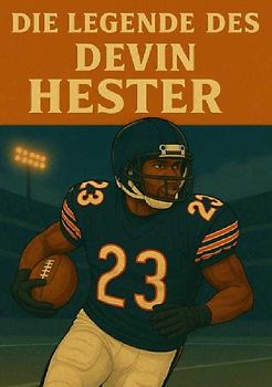 Football Legenden / Die Legende des Devin Hester