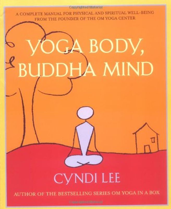 Yoga Body, Buddha Mind
