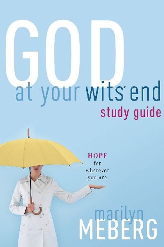 God at Your Wits' End