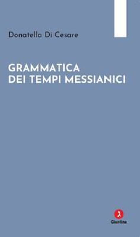 Grammatica dei tempi messianici