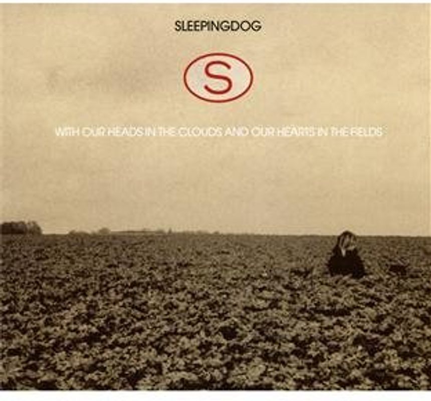 Sleepingdog - With Our Heads in the Clouds