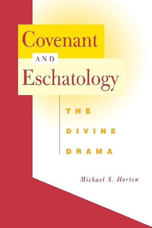Covenant and Eschatology