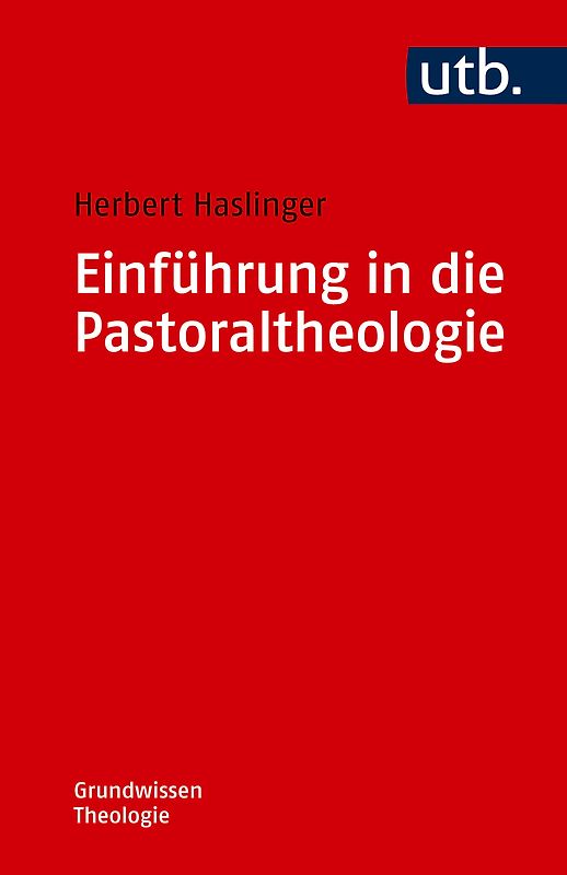 Einführung in die Pastoraltheologie
