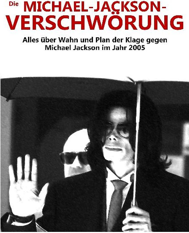 Michael Jackson: Verschwörung