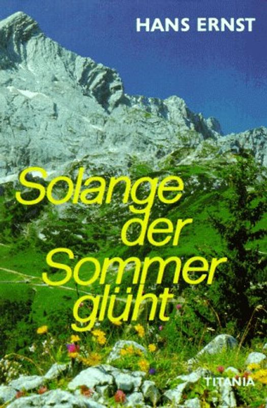 Solange der Sommer glüht