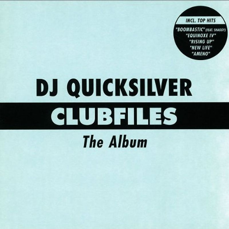 DJ Quicksilver - Clubfiles-the Album