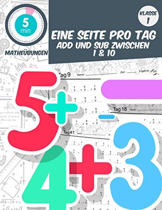 5 min matheübungen Eine seite pro tag add und sub zwischen 1 & 10: Mathe-Arbeitsbuch Alter 5-7 klasse1 tägliche Mathe-Praxis (5 Minuten Mathe-Übung am Tag, Band 12)