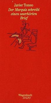 Der Marquis schreibt einen unerhörten Brief. Roman