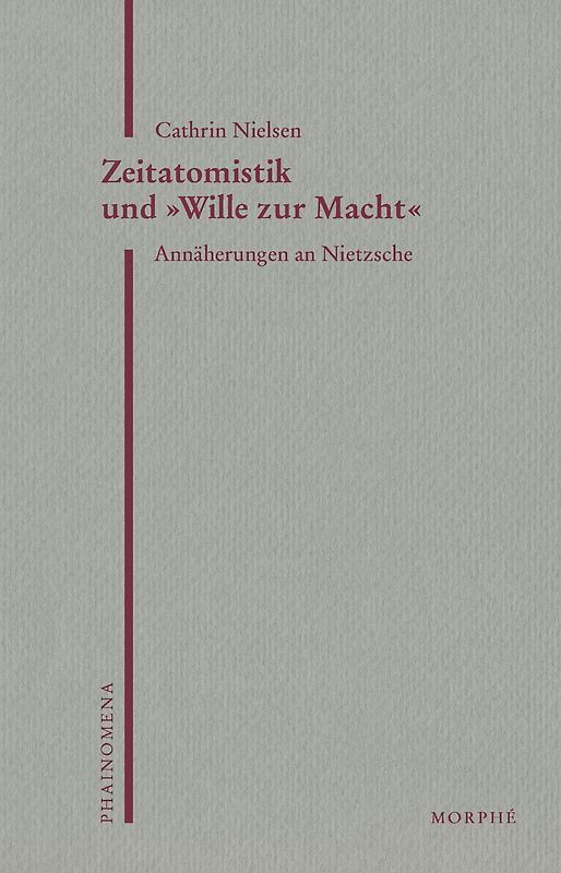 Zeitatomistik und »Wille zur Macht«